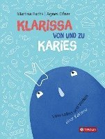 bokomslag Klarissa von und zu Karies