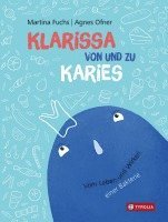 Klarissa von und zu Karies 1