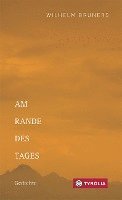 Wilhelm Bruners - Am Rande des Tages, Häftad