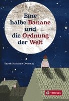 Sarah Michaela Orlovský - Eine halbe Banane und die Ordnung der Welt, Inbunden
