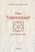 David Steindl-Rast - Das Vaterunser, Inbunden