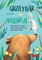 Agi Ofner - Grizzlybär und Hasenfuß, Inbunden