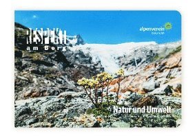 Benjamin Stern, Kathrin Herzer, Hans Peter Schönlaub, Innsbruck Österreichische Alpenverein - Respekt am Berg: Natur und Umwelt, Häftad
