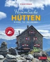 bokomslag Himmlische Hütten in Nord-, Ost- und Südtirol