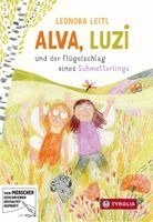Leonora Leitl - Alva, Luzi und der Flügelschlag eines Schmetterlings, Inbunden. Tillgänglighet: Lägg i varukorg
