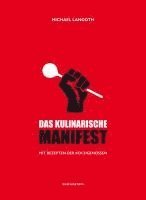 Langoth Michael - Das kulinarische Manifest, Inbunden