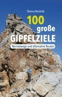 Thomas Neuhold - 100 große Gipfelziele, Häftad