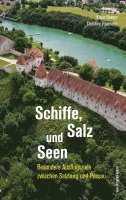 bokomslag Schiffe, Salz und Seen