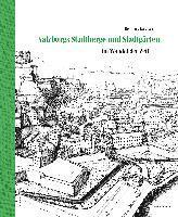 bokomslag Salzburgs Stadtberge und Stadtgärten