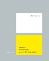 Die Sprache, die wir sprechen, wenn wir über Kunst sprechen 1