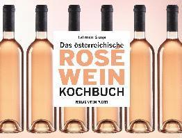 Das österreichische Roséwein-Kochbuch 1