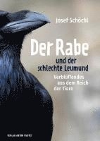 bokomslag Der Rabe und der schlechte Leumund