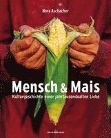 bokomslag Mensch & Mais