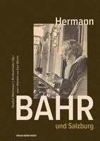 bokomslag Hermann Bahr und Salzburg