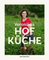 Veronika Brudl - Veronikas Hofküche, Inbunden