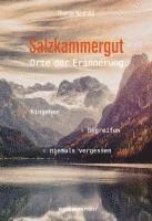 bokomslag Salzkammergut - Orte der Erinnerung