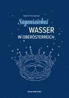 bokomslag Sagenreiches Wasser in Oberösterreich