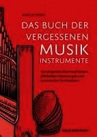 Das Buch der vergessenen Musikinstrumente
