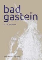 bokomslag Bad Gastein