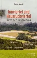 Thomas Neuhold - Innviertel und Hausruckviertel: Orte der Erinnerung, Häftad. Tillgänglighet: Lägg i varukorg