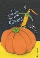 bokomslag Die Prinzessin auf dem Kürbis