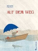 Heinz Janisch - Auf dem Weg, Inbunden
