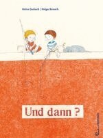 Heinz Janisch - Und dann?, Inbunden