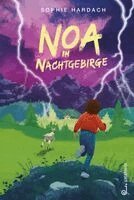 Sophie Hardach - Noa im Nachtgebirge, Inbunden
