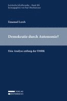 Demokratie durch Autonomie? 1