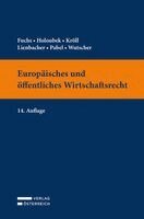 Claudia Fuchs, Michael Holoubek, Thomas Kröll, Georg Lienbacher, Katharina Pabel, Claudia Wutscher - Europäisches und öffentliches Wirtschaftsrecht, Häftad