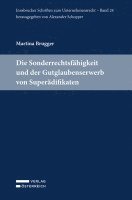 bokomslag Die Sonderrechtsfähigkeit und der Gutglaubenserwerb von Superädifikaten