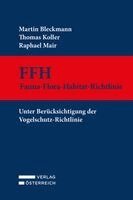 Martin Bleckmann, Thomas Koller, Raphael Mair - FFH - Fauna-Flora-Habitat-Richtlinie, Inbunden