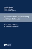 Gerhard Schnedl, Oliver C. Ruppel, Mario Walcher - Biodiversität und Renaturierung im Naturschutzrecht, Häftad