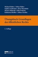 Michael Huber, Tobias Huber, Sophia Lienbacher, Rosa Mayrhofer, Moritz Melhardt, Diba Proksch, Katharina Riedler, Tobias Zischka - Übungsbuch Grundlagen des öffentlichen Rechts, Häftad