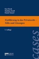 Kurt Berek, Matthias Knoll, Daniel Tamerl - Einführung in das Privatrecht - Fälle und Lösungen, Häftad. Tillgänglighet: Lägg i varukorg