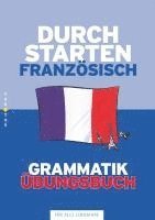 bokomslag Durchstarten Französisch Grammatik. Übungsbuch