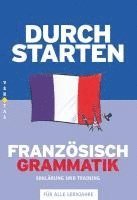 bokomslag Durchstarten Französisch Grammatik. Erklärung und Training