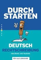 Durchstarten Deutsch Rechtschreibung - Erklärung und Training 1