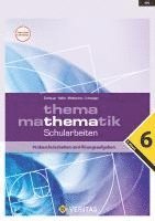 Anita Dorfmayr, Wilhelm Haller, Edeltraud Schwaiger, August Mistlbacher - Thema Mathematik. Schularbeiten - 6. Klasse. Probeschularbeiten und Übungsaufgaben, Häftad