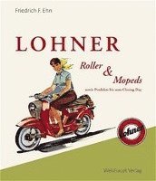 bokomslag Lohner - Roller und Mopeds