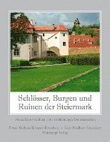 bokomslag Schlösser, Burgen und Ruinen der Steiermark 1