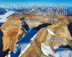 bokomslag Die Geologie der Alpen aus der Luft