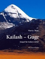 Martin Thöni - Kailash - Guge, Inbunden
