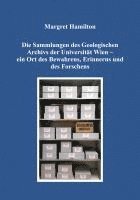 bokomslag Die Sammlungen des Geologischen Archivs der Universität Wien - ein Ort des Bewahrens, Erinnerns und des Forschens
