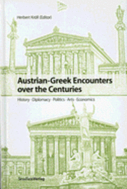 bokomslag Austrian-Greek Encounters Over the Centuries