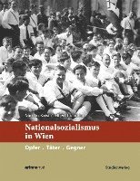 Martin Krist, Albert Lichtblau - Nationalsozialismus in Wien, Inbunden
