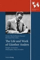 bokomslag The Life and Work of Gunther Anders