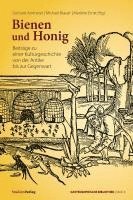 Gerhard Ammerer, Michael Brauer, Marlene Ernst - Bienen und Honig, Häftad