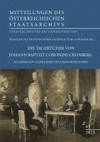 bokomslag Die Tagebücher von Johann Baptist Coronini-Cronberg aus seiner Zeit als Erzieher von Kaiser Franz Joseph