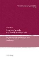 Museumsbesuche im Geschichtsunterricht 1